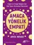 Amaca Yönelik Empati: Kişisel ve Sosyal Değişim Için Gizli Süper Gücümüze Dokunmak 1