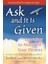 And It Is Given: Learning To Manifest Your Desires 1