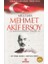 Milli Şair Mehmet Akif Ersoy Hayatı ve Ölümsüz Şiirleri 1