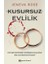 Kusursuz Evlilik 1