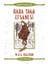 Baba Yaga Efsanesi - Rus Masalları - Kadim Masallar 1