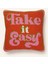 Take It Easy Yastık 30X30 Cm, Yün Ön Yüzey, Kaz Tüyü Dolgu, Mesajlı Tasarım 1