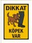 Dikkat Köpek Var - Uyarı Tabela Levhası 24 x 34 cm Polikarbon 2