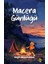 Macera Günlüğü 1