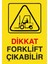 Dikkat Forklift Çıkabilir Sticker 20X28 cm 1