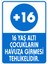 16 Yaş Çocukların Havuza Girmesi Tehlilli Yasaktır Sticker 20X28 cm 1