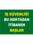 Iş Güvenliği Bu Noktadan Itibaren Başlar Sticker 20X28 cm 1