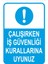 Çalışırken Iş Güvenliği Kurallarına Uyunuz Sticker 20X28 cm 1