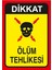 Ölüm Tehlikesi Sticker 20X28 cm 1