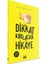 Dikkat Kırılacak Hikaye | Jale Nur Turgut 1