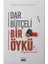 Dar Bütçeli Bir Öykü | Abdülkerim Kolat 1