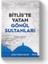 Bitliste Yatan Gönül Sultanları | Mehmet Törehan Serdar 1