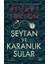 Şeytan ve Karanlık Sular 1