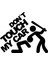 Dont Touch My Car STICKER17X17 cm Siyah 1