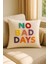 No Bad Days Punch Kırlent Kılıfı 1