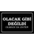 Olacak Gibi Değildi Olmadı Da Zaten Komik Atarlı Sözler Duvar Yazıları Retro Ahşap Psoter 1