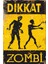 Dikkat Zombi Uyarı Levhası Retro Ahşap Poster 1