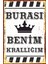 Burası Benim Krallığım Duvar Yazıları Retro Ahşap Poster 1