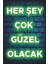 Her Şey Çok Güzel Olacak Ev Dekorasyon Tablo Neon Işık Görünümlü Retro Ahşap Poster 1