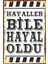 Hayaller Bile Hayal Oldu Duvar Yazıları Retro Ahşap Poster 1