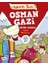 Eğlenceli Tarih - Osman Gazi Büyük Kurucu 1