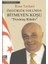Özgürlük Yolunda Bitmeyen Koşu Denktaş Kitabı 1