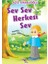 Sev Sev Herkesi Sev 1