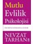 Mutlu Evlilik Psikolojisi 1