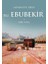 Hz. Ebubekir (R.a.) 1