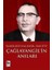 Çağlayangil’in Anıları Kader Bizi Una Değil, Üne Itti 1