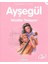 Ayşegül 34 - Müzikle Tanışıyor 1