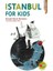 Istanbul For Kids 1