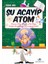 Şu Acayip Atom 1