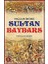 Haçlılar Önünde Sultan Baybars 1