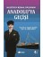 Mustafa Kemal Paşanın Anadolu’ya Geçişi 1