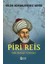 Bilim Adamlarımız Serisi : Piri Reis 1