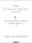 The Tipping Point (Kıvılcım Anı) Küçük Şeyler Nasıl Büyük Farklar Yaratır? 1