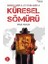 Kurumlarıyla ve Oyunlarıyla Küresel Sömürü 1