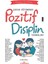 Çocuk Eğitiminde Pozitif Disiplin Teknikleri 1