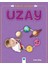 Ilk Bilgiler ve Deneyler - Uzay 1