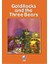 Goldilocks And The Three Bears Level A 1