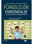 Okul Öncesi Eğitimde Bir Erken Okuryazarlık Becerisi: Fonolojik Farkındalık 1