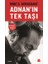 Adnan'ın Tek Taşı 1