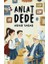 Anlat Dede 1