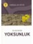 Felsefeden Yoksunluk 1