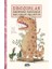 Dinozorlar Hakkında Inanılmaz Ama Gerçek Bir Hikaye (Ciltli) 1