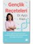 Gençlik Reçeteleri 1