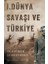 1. Dünya Savaşı ve Türkiye 1