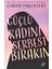 Güçlü Kadını Serbest Bırakın 1