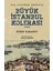 Büyük Istanbul Kolerası 1